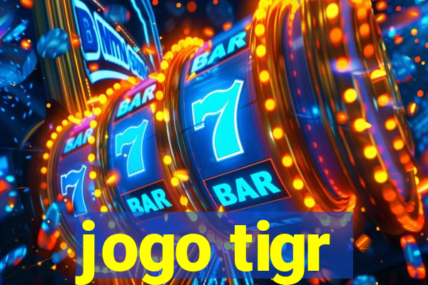 jogo tigr